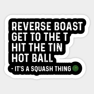 It's a Squash Thing Sticker